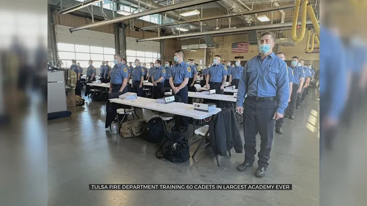 Tulsa Fire Department Training Largest Class Of Cadets Ever