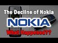 The Decline of Nokia...What Happened?