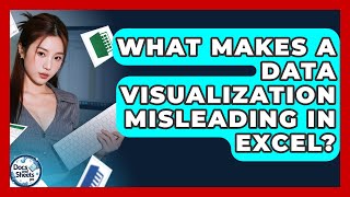 What Makes A Data Visualization Misleading In Excel - Docs and Sheets Pro