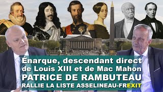 Énarque descendant de Louis XIII et Mac Mahon, P.de Rambuteau sur la liste ASSELINEAUFREXIT