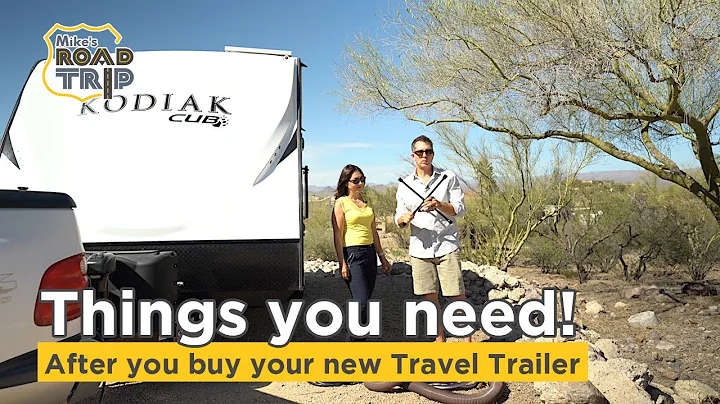 Things you need to buy after purchasing a new travel trailer or RV