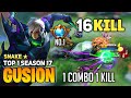 16 KILL ! 1 COMBO 1 KILL | Gusion Top 1 Global 2020 (S17) | By Snake ★ | Mobile Legends