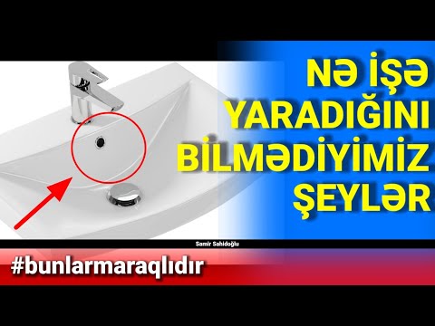 HƏR GÜN RASTLAŞDIĞIMIZ AMMA NƏYƏ GÖRƏ VAR OLDUĞUNU BİLMƏDİYİMİZ ŞEYLƏR . #bunlarMaraqlıdır #1