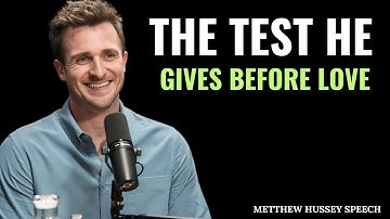 “The Test He Gives Before Love | Matthew Hussey Powerful Motivational Speech