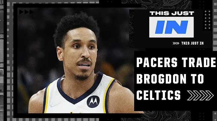 The Celtics are going ALL IN by trading for Malcolm Brogdon – Tim Bontemps | This Just In - DayDayNews