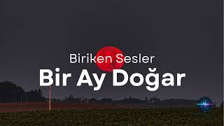 Bir Ay Doğar Biriken Sesler Cover Resimi