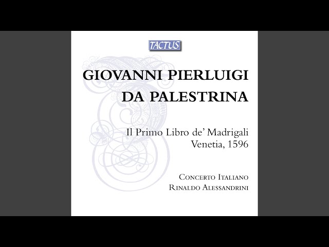 Rinaldo Alessandrini & Concerto Italiano - Madrigals, Book 1 (Il primo libro di madrigali): Gitene liete rime ov'or si siede