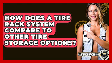How Does A Tire Rack System Compare To Other Tire Storage Options? - Car Performance Pros