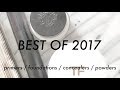 Best of 2017 - Primers, Foundations, Concealers, Powders