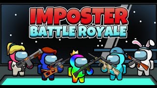 Imposter Battle Royale Full Gameplay Walkthrough screenshot 4