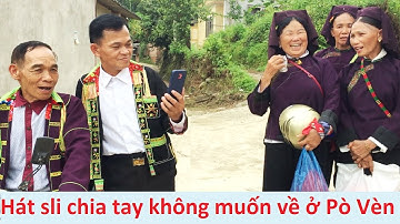 .Hát sli chia tay đám cưới Pò Vèn, Lộc Bình