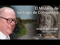 El Misterio de Santiago de Compostela. Jorge Ángel Livraga