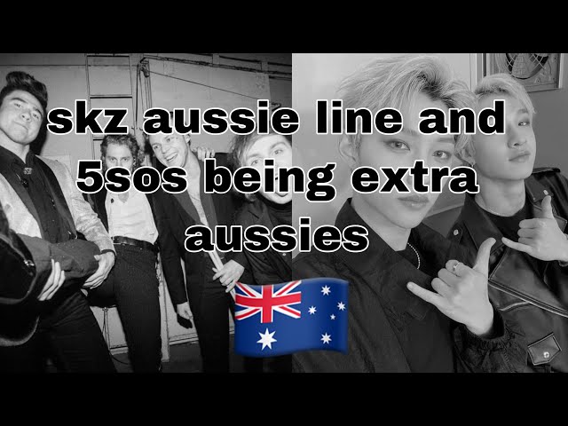 5sos and stray kids (felix and bang chan) aussie moments class=
