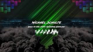 Michael Schulte - Back To The Start (Akidaraz Hardstyle Bootleg)