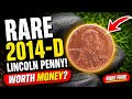 100 million :2014 D Lincoln Penny Value &amp; History | Rare One Cent Coin Worth Money?