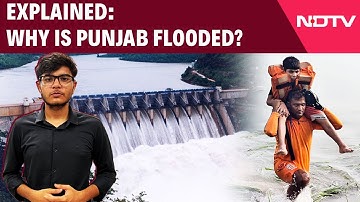 Punjab Floods News | Why Punjab Is Flooded: Swollen Rivers, Flat Topography, Mismanagement Of Dams
