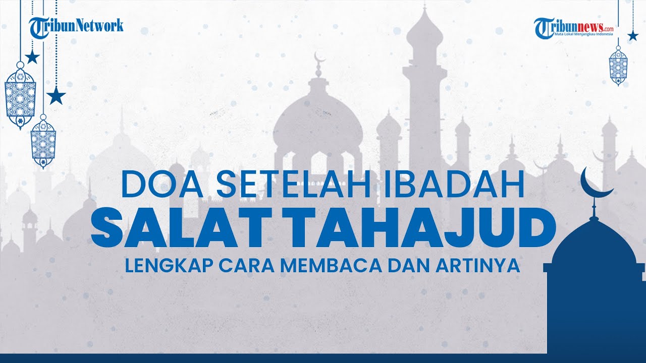 Doa sholat tahajud