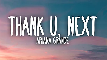 Ariana Grande - thank u, next (Lyrics)