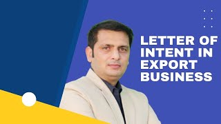 What is LOI(Letter of Intent) in Export Business