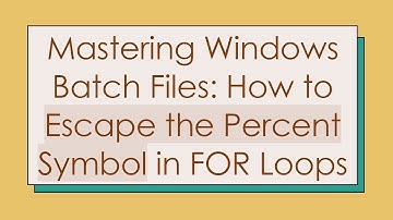 Mastering Windows Batch Files: How to Escape the Percent Symbol in FOR Loops