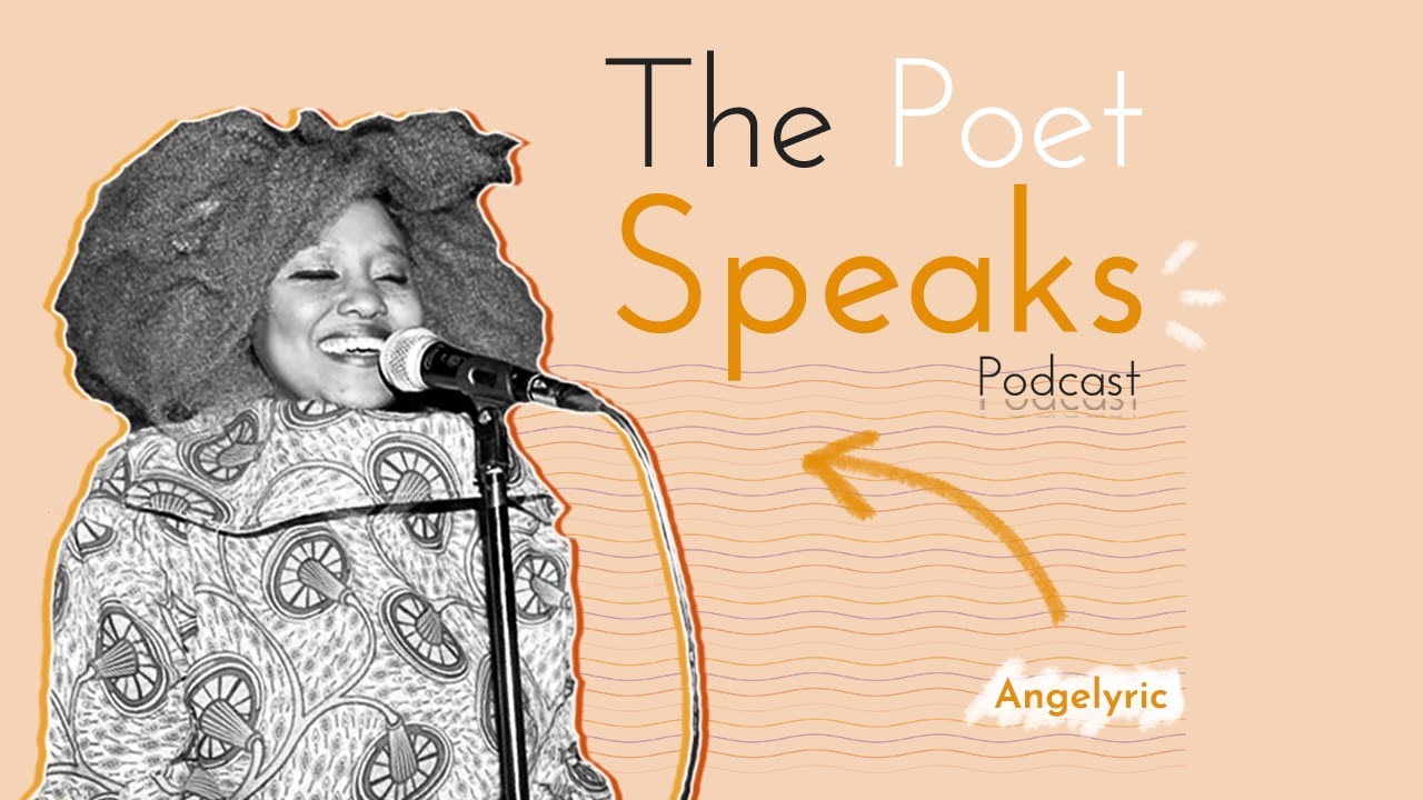 Poetry Rated: PG_13 (ft.Angelyric) The Poet Speaks Podcast Season 2 ...