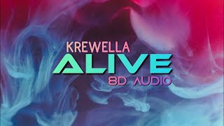 Alive _ (8D Audio)_Krewella