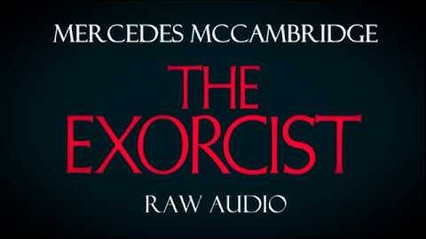 The Exorcist - Mercedes McCambridge Raw Audio Tracks