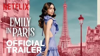 Emily in Paris Season 4 | Official Trailer | Lily Collins | Netflix