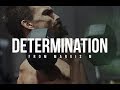 Determination  2018 powerful motivational