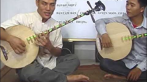 DẠY ĐÀN NGUYỆT CHO NGƯỜI DỐT CỰC DỐT CƠ BẢN 4