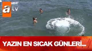 Kavurucu Sıcaklara Dikkat - Atv Haber 28 Ağustos 2020