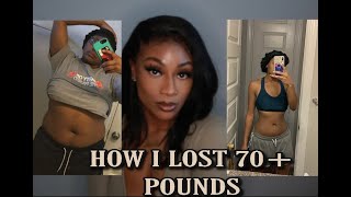 HOW I LOST 70+ POUNDS | WEIGHT LOSS JOURNEY + EASY LIFE CHANGING TIPS | NO KETO NO INTERMITTENT FAST