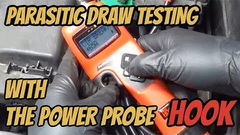 Using the Power Probe Hook for parasitic drain tests
