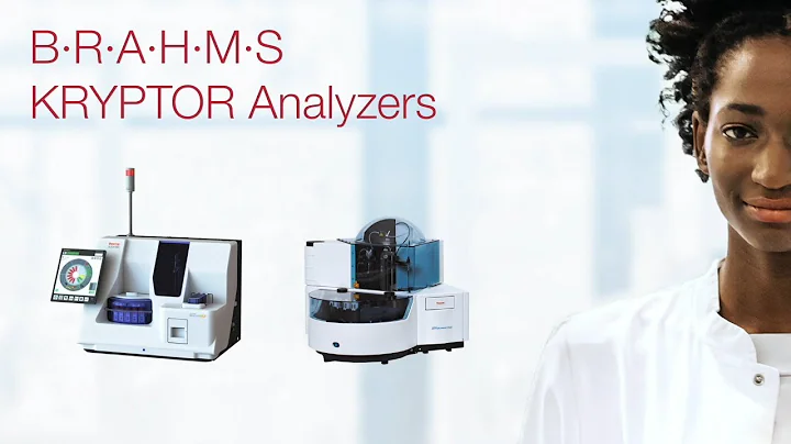 B·R·A·H·M·S KRYPTOR Analyzers – For the benefit of the patient