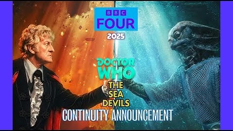 Doctor Who: The Sea Devils Re - edit (Continuity Announcements 2025) - BBC 4