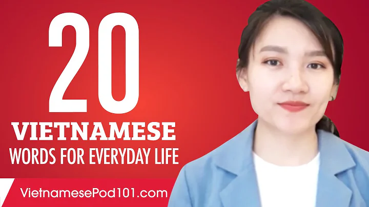 20 Vietnamese Words for Everyday Life - Basic Vocabulary #1
