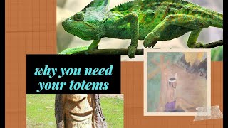 Why You must have your TOTEMS!.