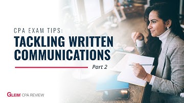 CPA Exam Tips: Tackling Written Communications | Pt. 2