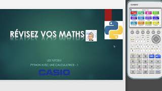 Tuto python avec la Casio Graph 90+ - partie 1