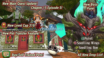 Toram Online - New Main Quest Update with All Drop List & Level Cap 310! | New Pet Transfer Feature!