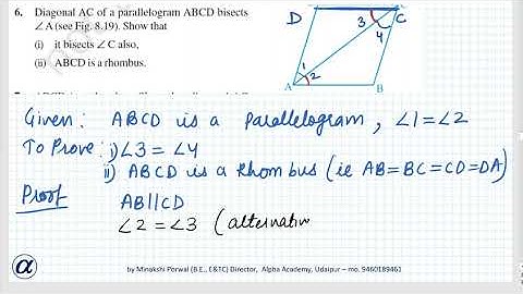 Ex 8.1 Class IX Q-6 Diagonal AC of a parallelogram ABCD bisects ∠AShow that:(i) it bisects angle C