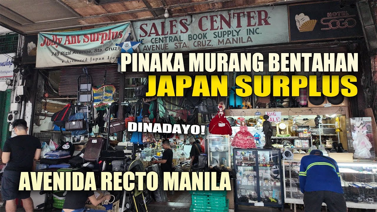 JAPAN SURPLUS PINAKAMURANG BENTAHAN sa AVENIDA RECTO MANILA | JACKPOT KA DITO!