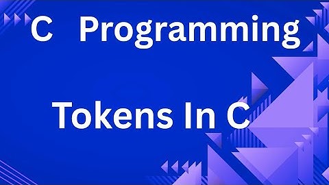 Tokens In C