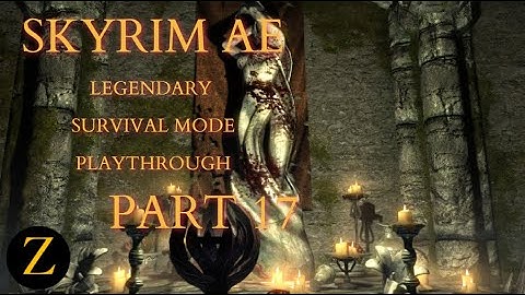 Skyrim Anniversary Edition / Legendary Difficulty Survival Mode Part 17 - An  Agent Of The Divines