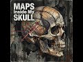 Maps Inside My Skull #DarkDJ #Instrumental #IndustrialElectronic #DarkAtmosphere #ExtremeWays