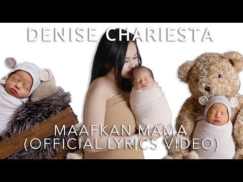 DENISE CHARIESTA - MAAFKAN MAMA  (OFFICIAL VIDEO LYRICS)