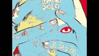 Video thumbnail of "Mano Solo Janvier"