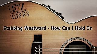 Stabbing Westward - How Can I Hold On Guitar Tutorial