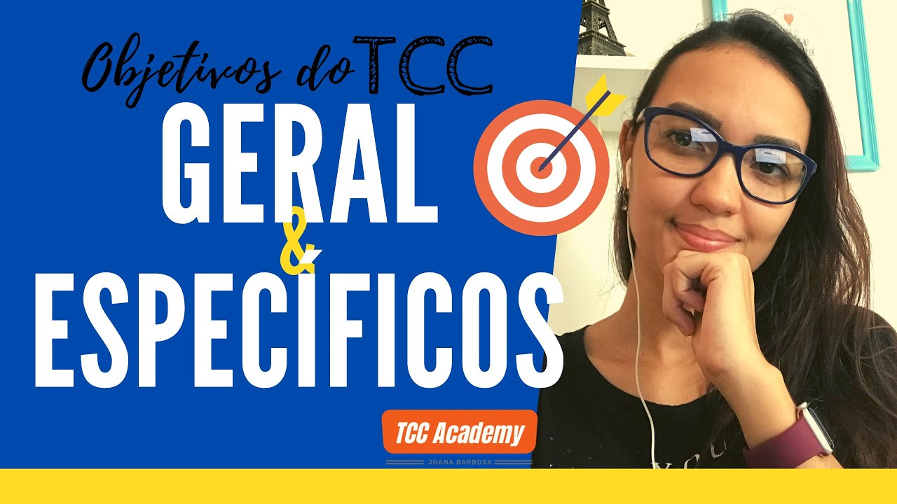 Objetivos Geral E Específicos Do Tcc – O Que É E Como Fazer | Exemplo