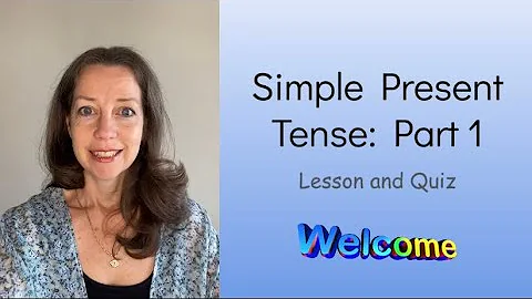 Simple Present Tense: Part 1